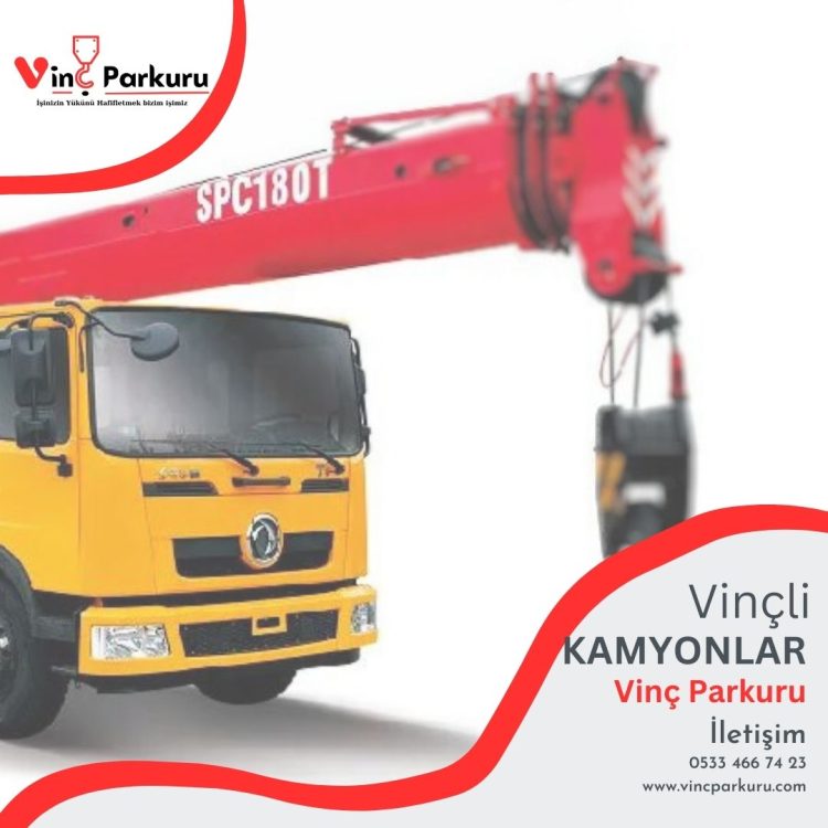 İş Yerlerinde Devrim Yaratan Vinçli Kamyonlar | Vinç Parkuru